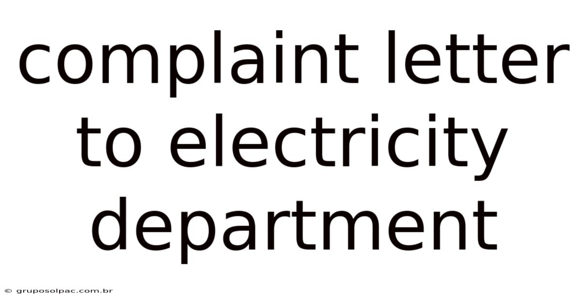 Complaint Letter To Electricity Department