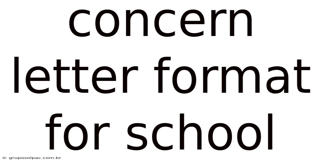 Concern Letter Format For School