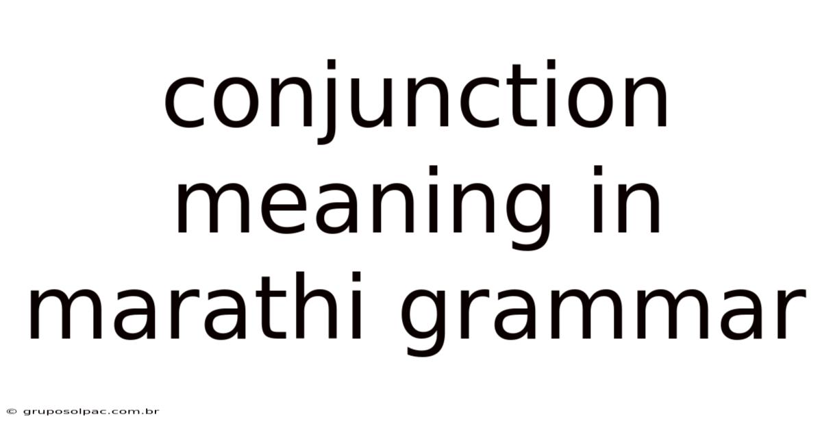 Conjunction Meaning In Marathi Grammar