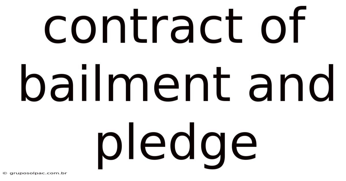 Contract Of Bailment And Pledge