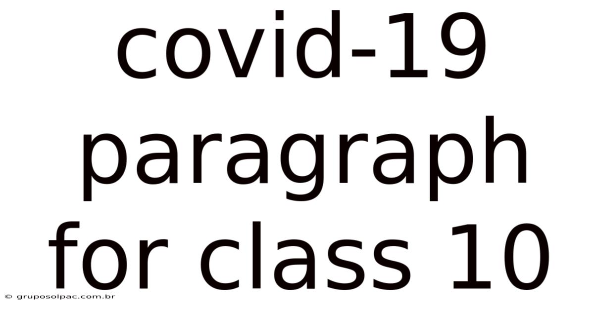 Covid-19 Paragraph For Class 10
