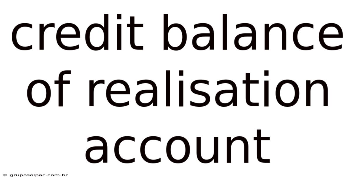 Credit Balance Of Realisation Account