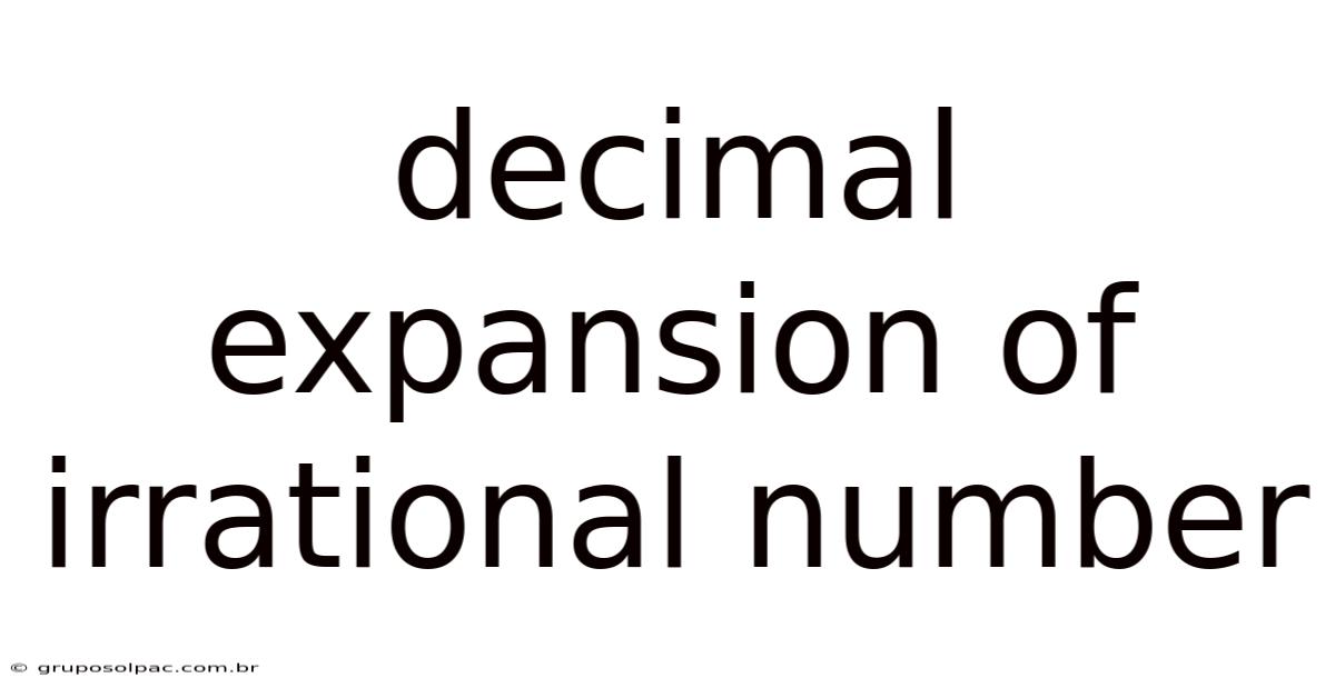 Decimal Expansion Of Irrational Number