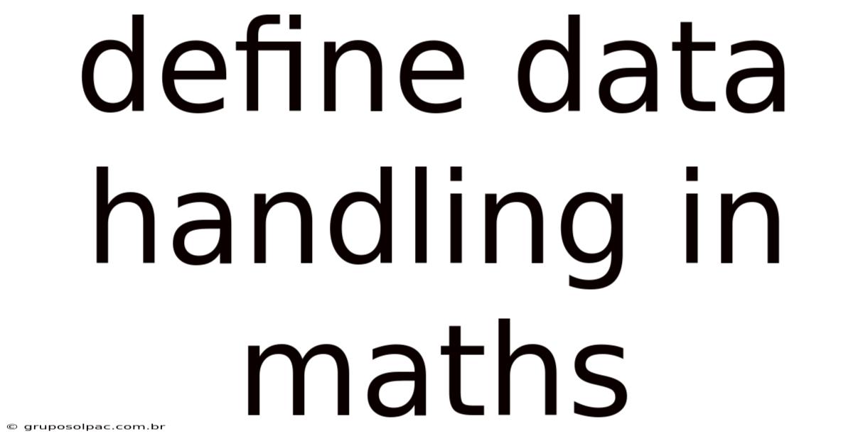 Define Data Handling In Maths
