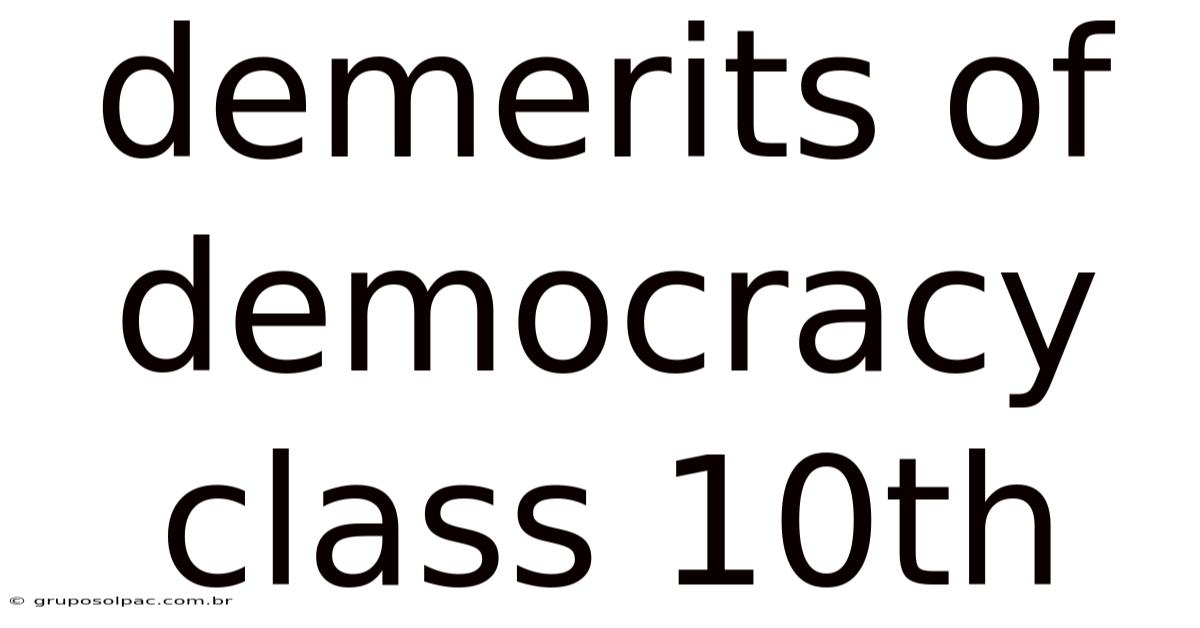 Demerits Of Democracy Class 10th
