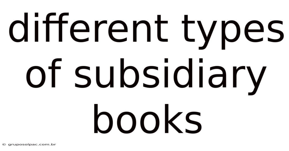 Different Types Of Subsidiary Books