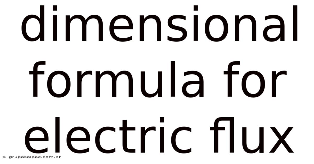Dimensional Formula For Electric Flux