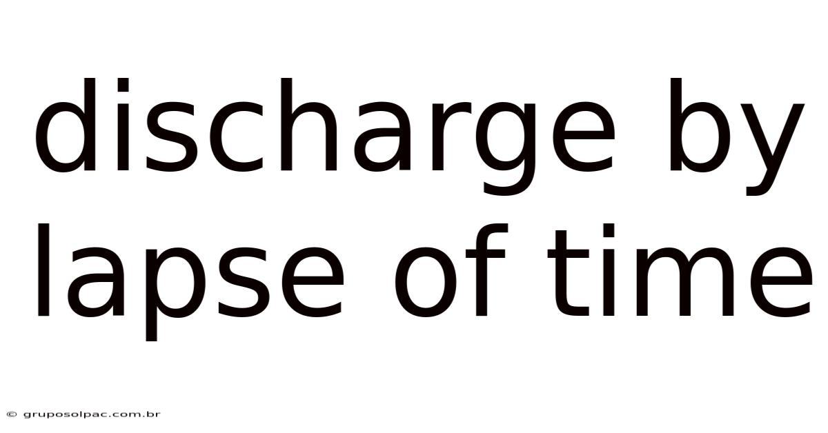 Discharge By Lapse Of Time