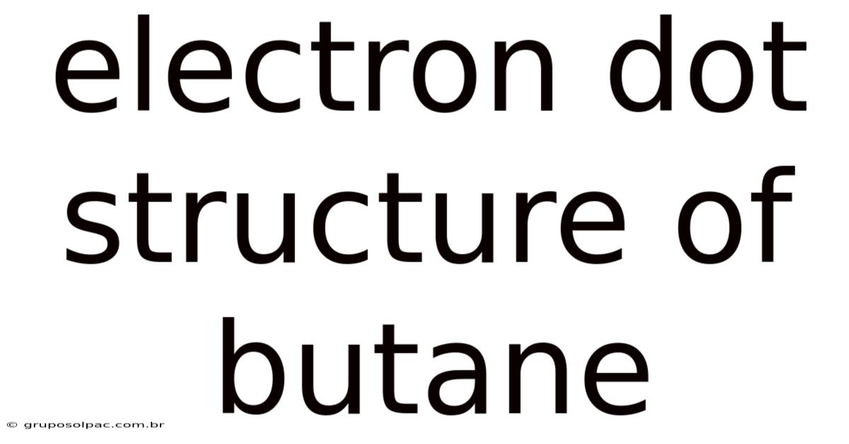 Electron Dot Structure Of Butane