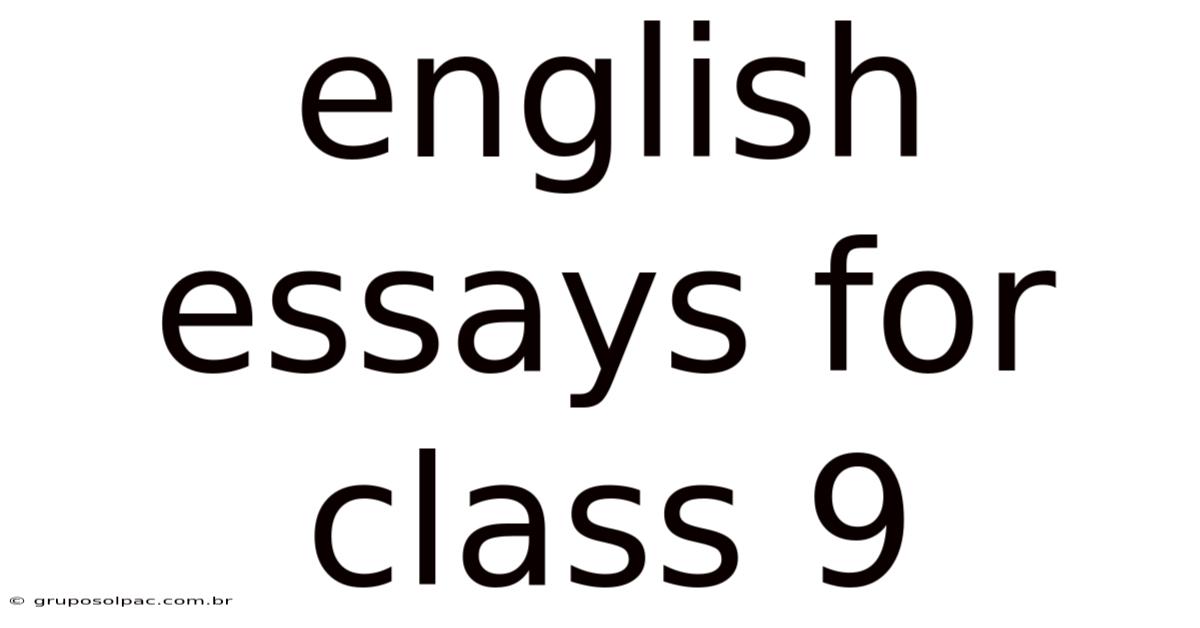 English Essays For Class 9