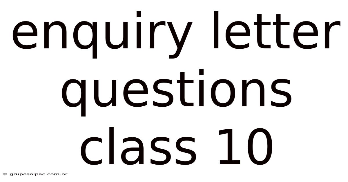 Enquiry Letter Questions Class 10