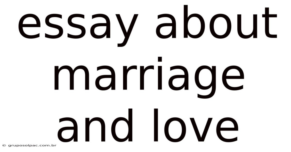 Essay About Marriage And Love