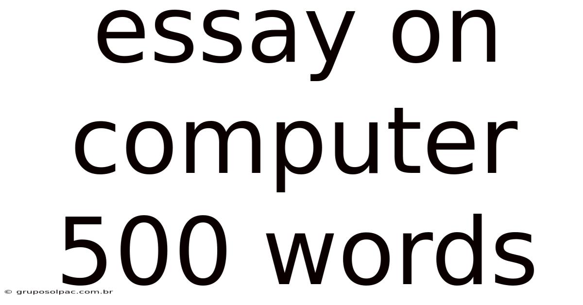Essay On Computer 500 Words