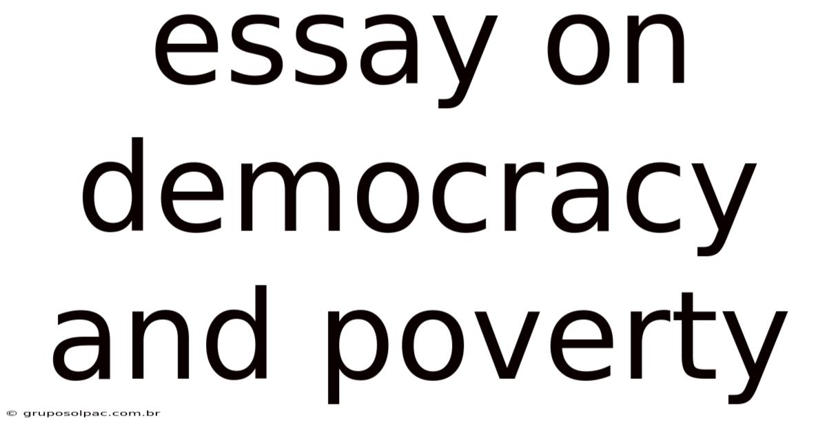 Essay On Democracy And Poverty