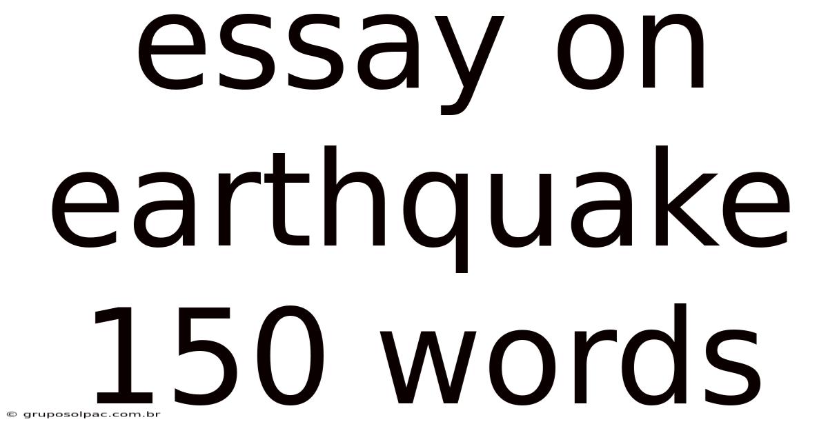 Essay On Earthquake 150 Words