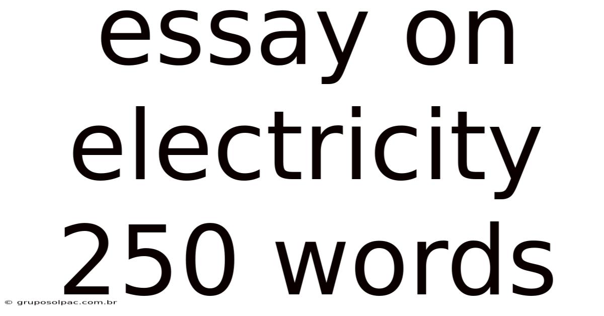 Essay On Electricity 250 Words