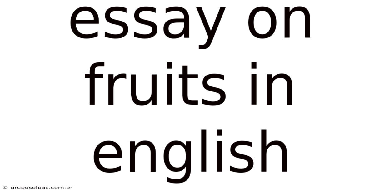 Essay On Fruits In English