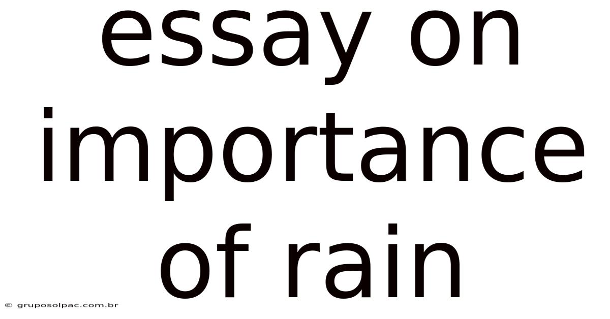 Essay On Importance Of Rain