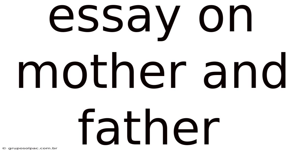 Essay On Mother And Father