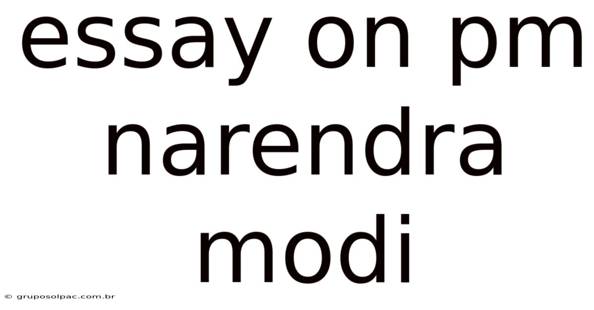 Essay On Pm Narendra Modi