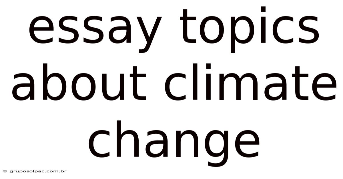 Essay Topics About Climate Change