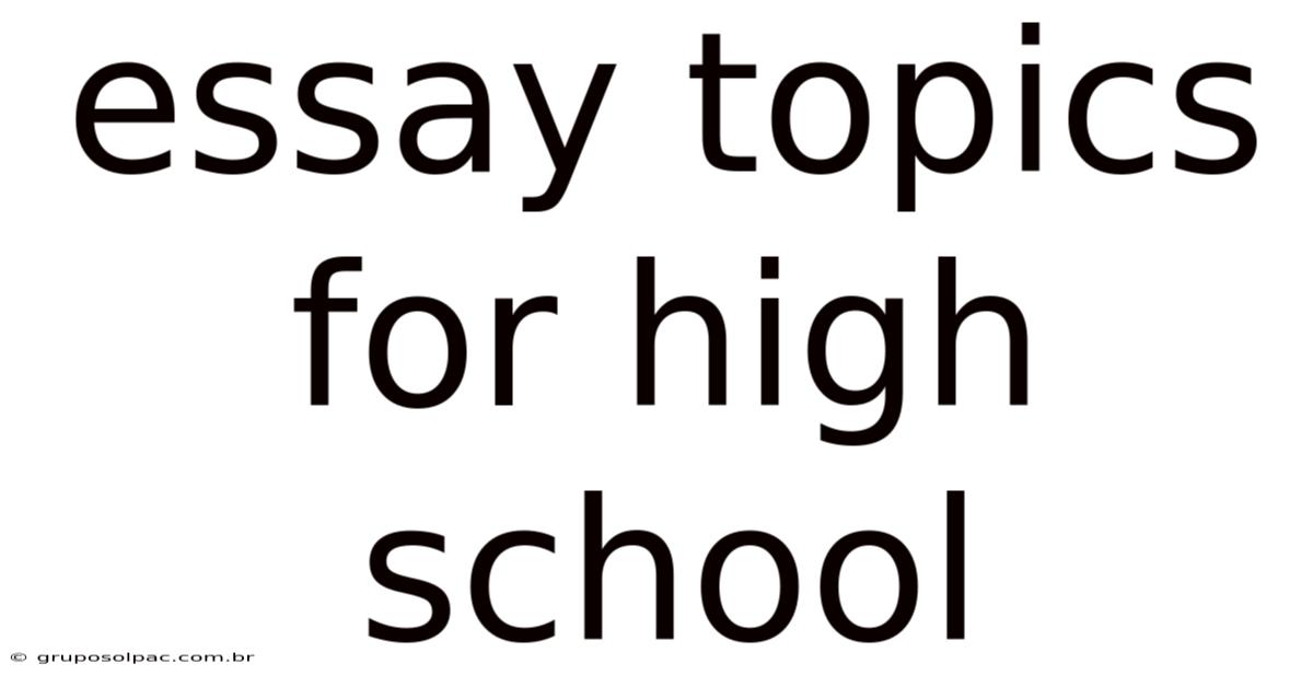 Essay Topics For High School