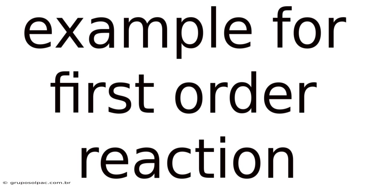 Example For First Order Reaction