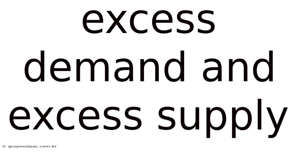 Excess Demand And Excess Supply