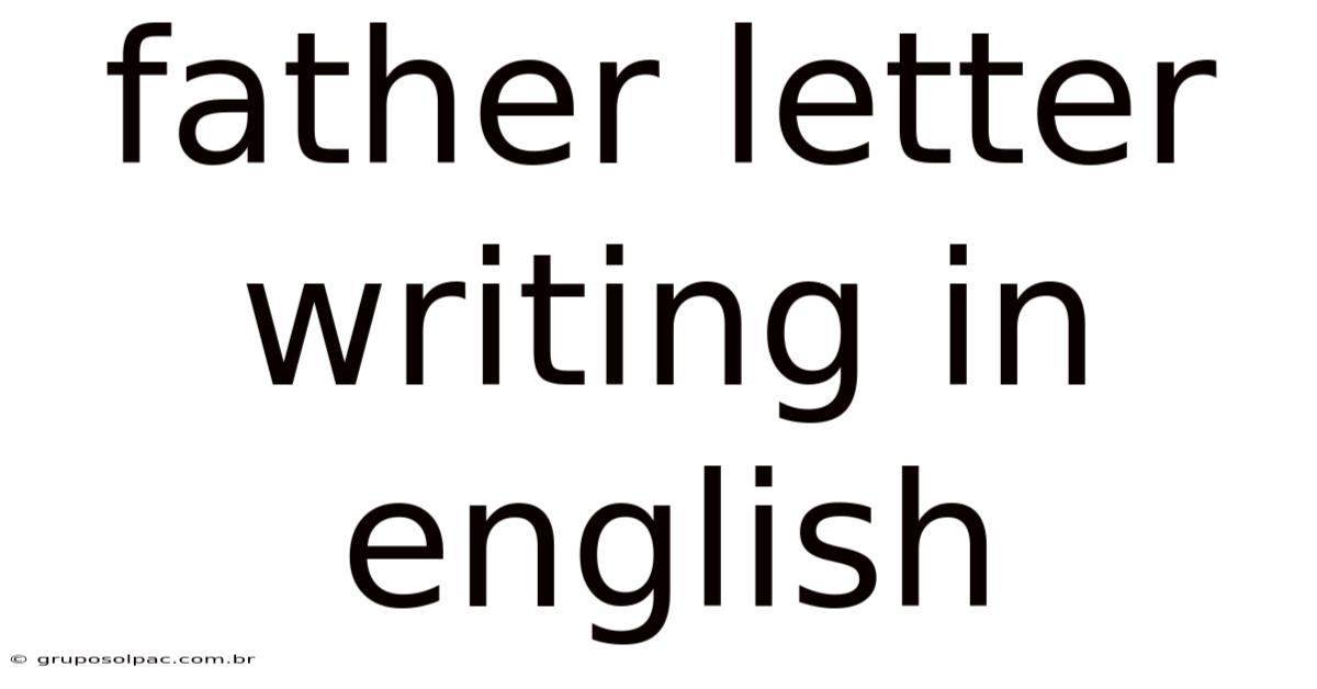 Father Letter Writing In English