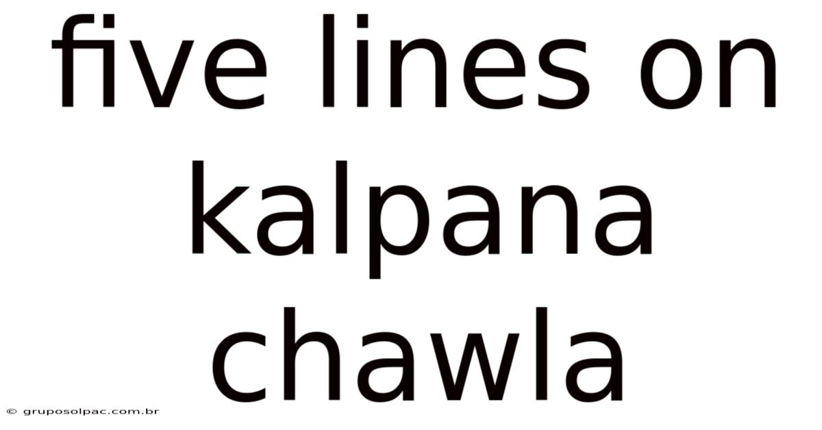 Five Lines On Kalpana Chawla