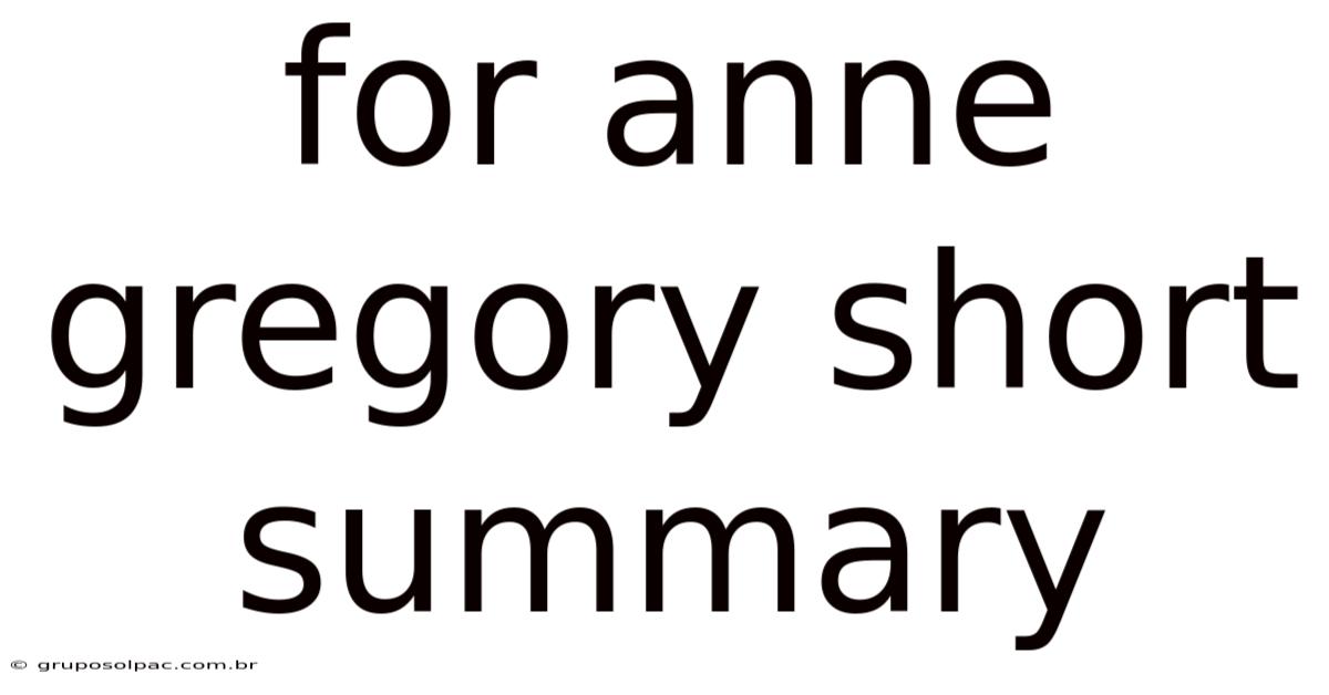 For Anne Gregory Short Summary