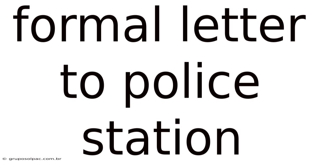 Formal Letter To Police Station