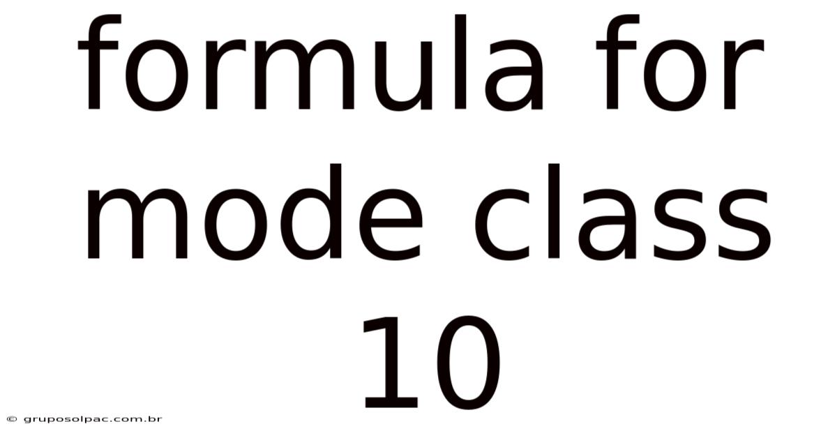Formula For Mode Class 10