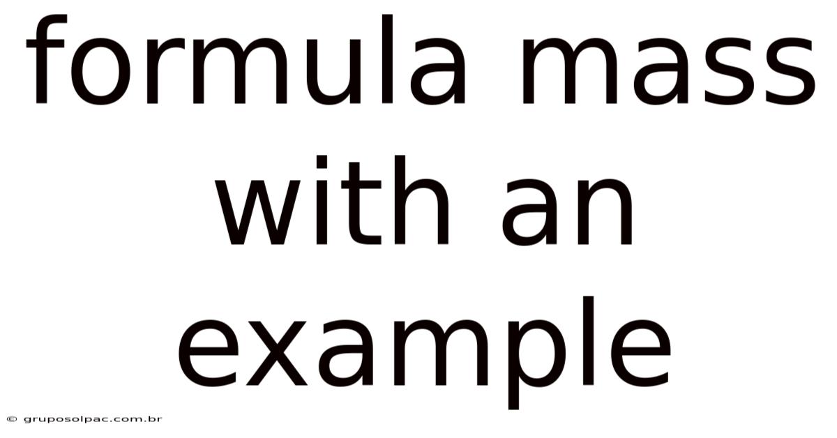 Formula Mass With An Example