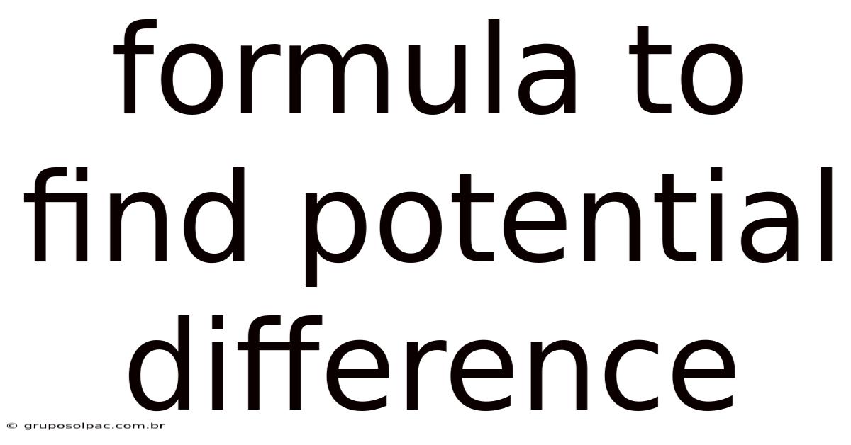 Formula To Find Potential Difference