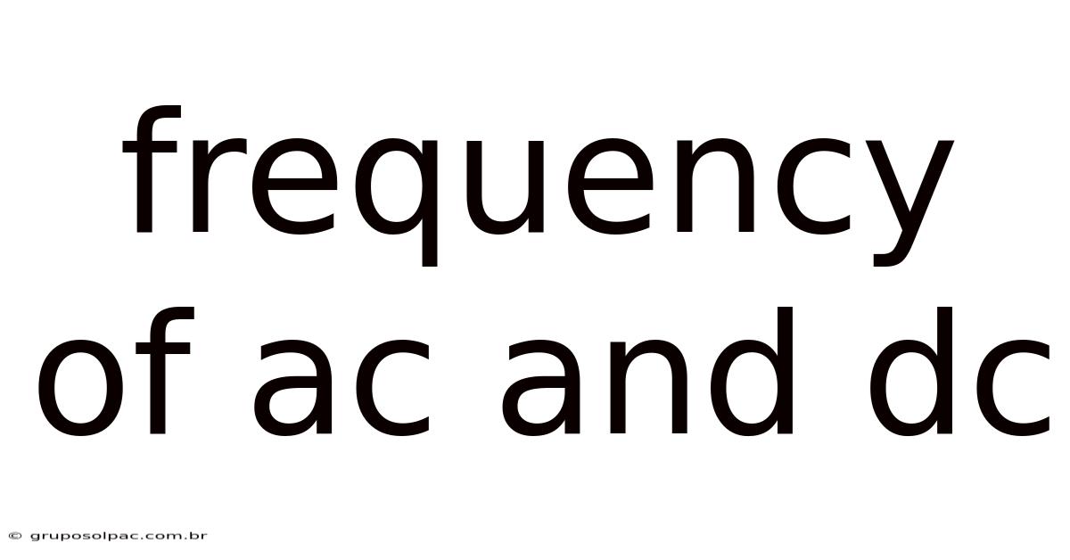 Frequency Of Ac And Dc