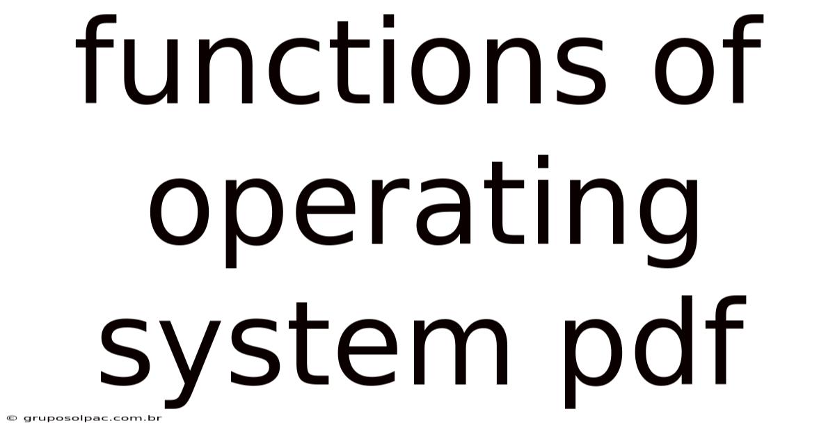 Functions Of Operating System Pdf