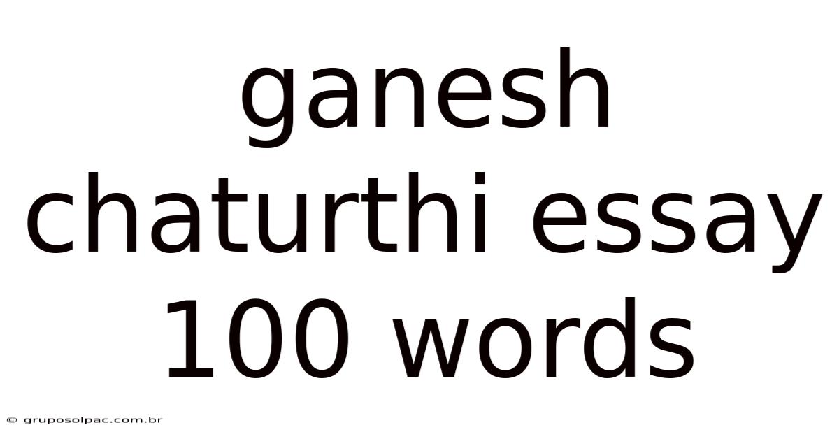 Ganesh Chaturthi Essay 100 Words