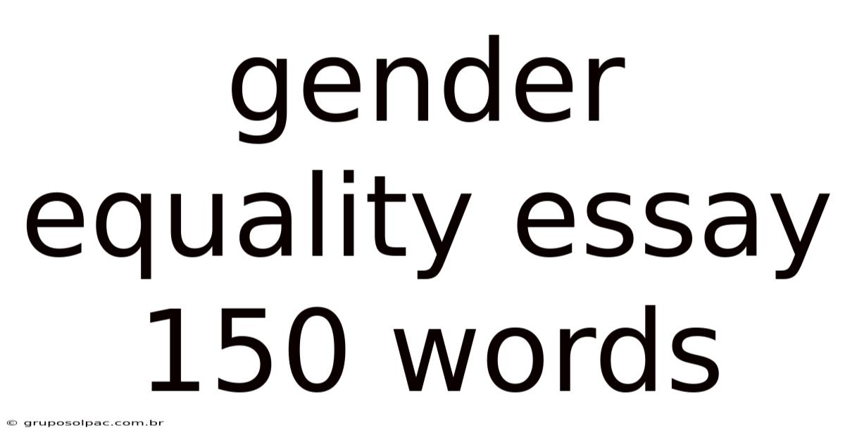 Gender Equality Essay 150 Words