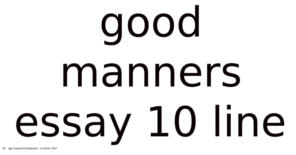 Good Manners Essay 10 Line