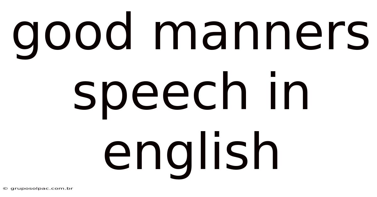 Good Manners Speech In English