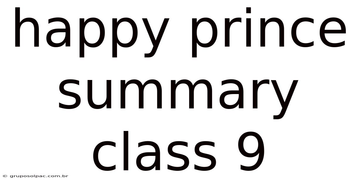 Happy Prince Summary Class 9