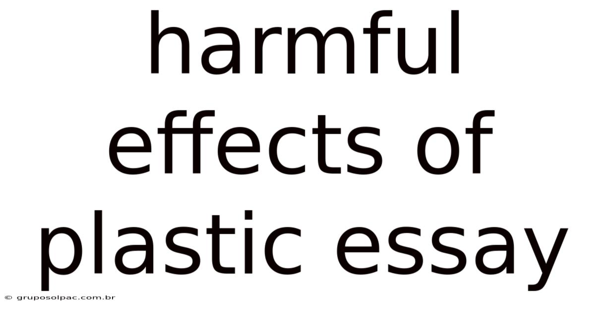 Harmful Effects Of Plastic Essay
