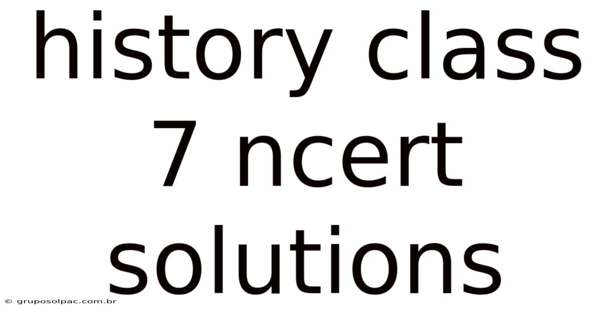 History Class 7 Ncert Solutions