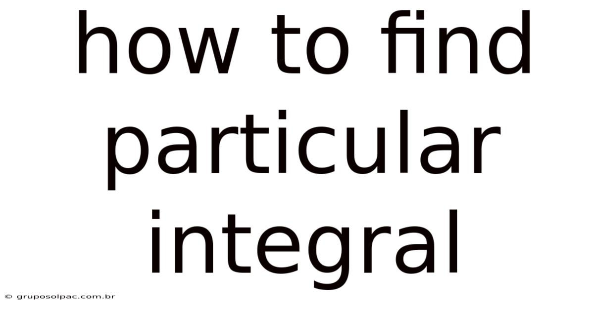 How To Find Particular Integral
