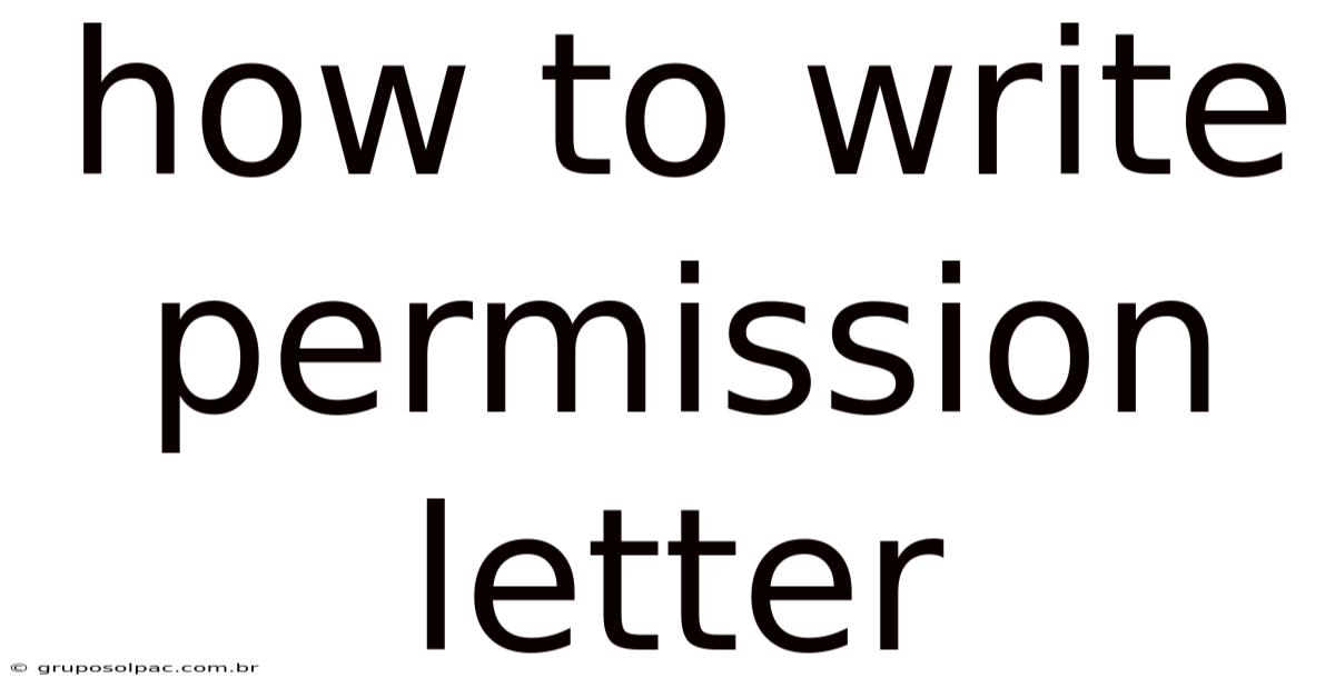 How To Write Permission Letter