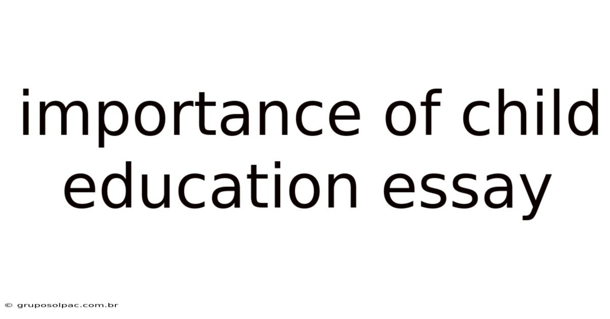 Importance Of Child Education Essay