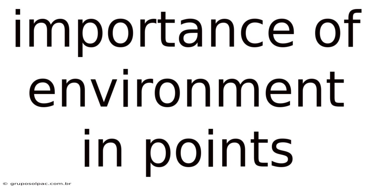 Importance Of Environment In Points