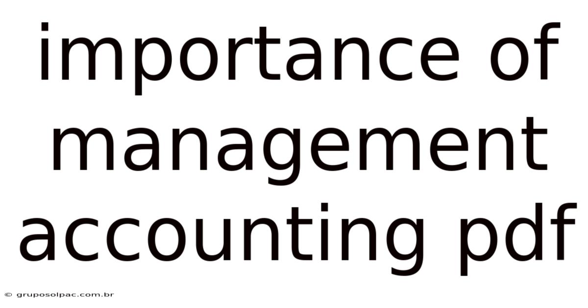 Importance Of Management Accounting Pdf