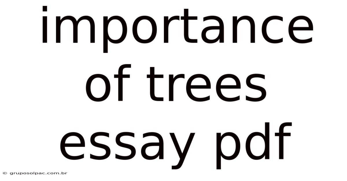 Importance Of Trees Essay Pdf